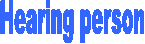 Hearing person